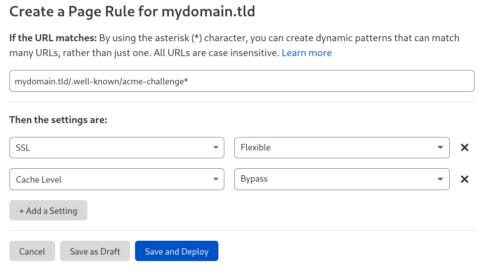 Create a bypass page rule Bypass page rule on Cloudflare